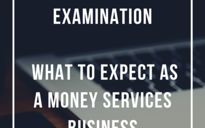 Title 31 Examination – What to Expect as a Money Services Business