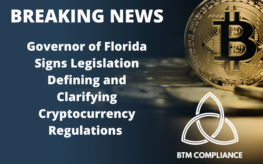 Breaking News: Governor of Florida Signs Legislation Defining and Clarifying Cryptocurrency Regulations