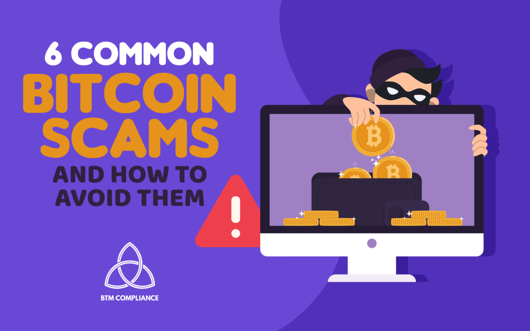 6 Common Bitcoin Scams and How to Avoid Them